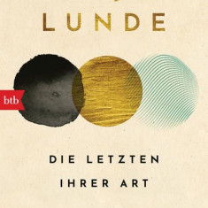 Die Letzten ihrer Art