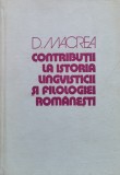 Contributii La Istoria Lingvisticii Si Filologiei Romanesti - D. Macrea ,558674