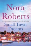 Small Town Dreams: Less of a Stranger and First Impressions - A 2-In-1 Collection