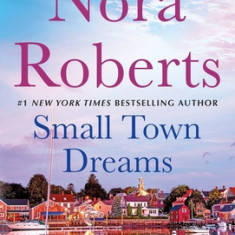 Small Town Dreams: Less of a Stranger and First Impressions - A 2-In-1 Collection