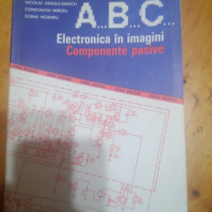 A.B.C...Electronica in imagini componente pasive-N.Dragulescu,C.Miroiu,D.Moraru