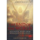 Brief History Of The End Of The World