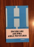 Gheorghe Mihai / Stefan Papaghiuc - Incercari asupra argumentarii (1985 Ca noua!