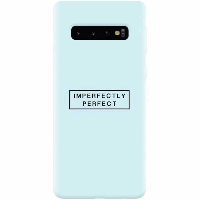 Husa silicon pentru Samsung Galaxy S10 Plus, Imperfectly Perfect