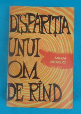 Mihai Beniuc &amp;ndash; Disparitia unui om de rand ( ilustratii Eugen Mihailescu ) foto