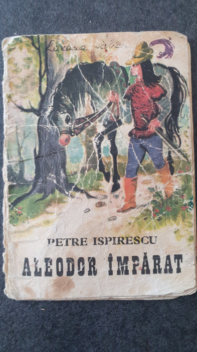 Aleodor Imparat, Petre Ispirescu, (il. Coca Cretoiu Seinescu) ed Ion Creanga1977