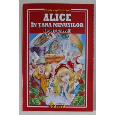 ALICE IN TARA MINUNILOR de LEWIS CARROLL , 2023