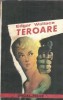 Teroare de Edgar Wallace | Roman politist clasic | Beletristica straina | 90 pagini | Stare buna | Carti | Editie colectie