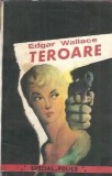 Teroare de Edgar Wallace | Roman politist clasic | Beletristica straina | 90 pagini | Stare buna | Carti | Editie colectie