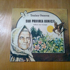 SUB PRIVIREA BUNICII - T. Oancea - VALENTIN TANASE (ilustratii) -1990, 36 p.