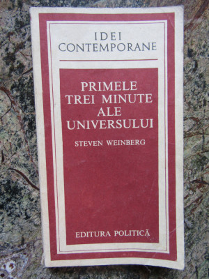 STEVEN WEINBERG, PRIMELE TREI MINUTE ALE UNIVERSULUI foto