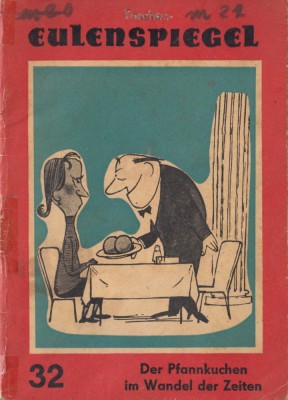 * * * - DER PFANNKUCHEN IM WANDEL DER ZEITEN, ed. Eulenspiegel, Berlin, 1962 foto