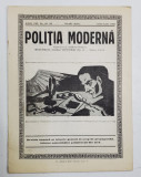 POLITIA MODERNA , REVISTA LUNARA DE SPECIALITATE , LITERATURA SI STIINTA , ANUL VIII , NR.88-89 , IUNIE - IULIE , 1933
