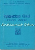 Psihopatologia Clinica. Proiectii Actuale - T. Pirozynski, Iasi 1993, 381 pagini. Revista medico-chirurgicala