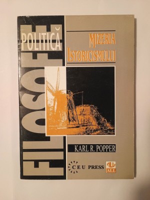 Karl R. Popper - Mizeria istoricismului foto