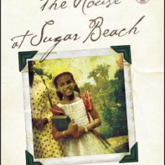 The House at Sugar Beach: In Search of a Lost African Childhood