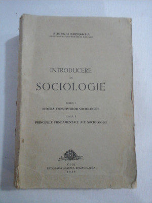 INTRODUCERE IN SOCIOLOGIE (tomul I si II) - Eugeniu SPERANTIA - Cluj, 1939 foto