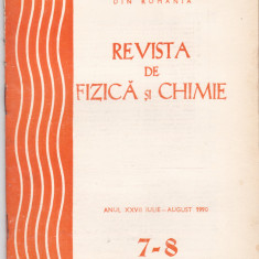 Revista De Fizica Si Chimie - Anul XXVII, Nr.7-8 , IULIE-AUG. 1990