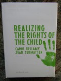Realizing the Rights of the Child-CAROL BELLAMY/JEAN ZERMATTEN