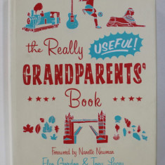 THE REALLY USEFUL GRANDPARENTS 'BOOK by ELEO GORDON and TONY LACEY , 2008