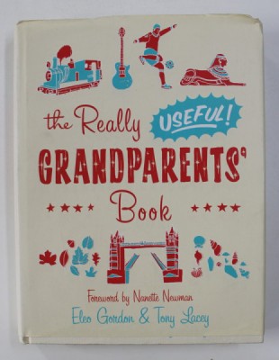THE REALLY USEFUL GRANDPARENTS &amp;#039;BOOK by ELEO GORDON and TONY LACEY , 2008 foto