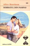 BARBATUL DIN PAMPAS-ALICE HARRISON-270380