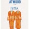 Inima Cedeaza Ultima, Margaret Atwood - Editura Art