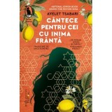 Cantece pentru cei cu inima franta - Ayelet Tsabari