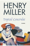 Tropicul cancerului - Henry Miller