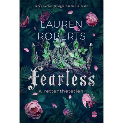 Fearless - A rettenthetetlen - (K&amp;uuml;l&amp;ouml;nleges kiad&amp;aacute;s) - Lauren Roberts foto
