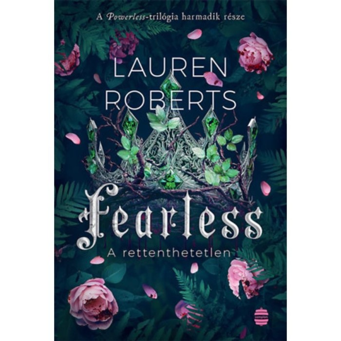 Fearless - A rettenthetetlen - (K&uuml;l&ouml;nleges kiad&aacute;s) - Lauren Roberts