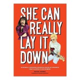 She Can Really Lay It Down