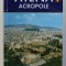 ATENA - ACROPOLE , GHID TURISTIC
