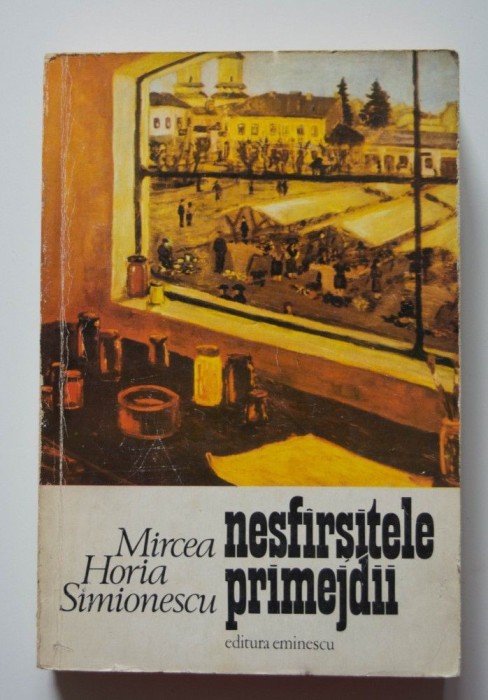 Mircea Horia Simionescu - Nesf&acirc;rșitele primejdii