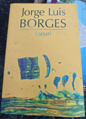 Jorge Luis Borges - Eseuri foto