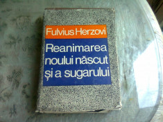 REANIMAREA NOULUI NASCUT SI A SUGARULUI - FULVIUS HERZOVI foto