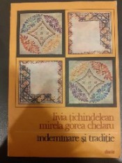 Indemanare si traditie - Livia Tichindelean/Mirela Gorea Chelaru foto