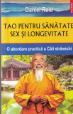 Daniel Reid - Tao pentru sanatate, sex si longevitate. O abordare practica a