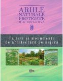 Pajisti si monumente de arhitectura peisajera | Gheorghe Postolache