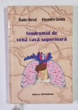 SINDROMUL DE VENA CAVA SUPERIOARA de TEODOR HORVAT si ALEXANDRU CORNEA , 2003