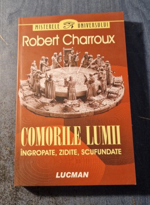 Comorile lumii ingropate zidite scufundate Robert Charroux foto