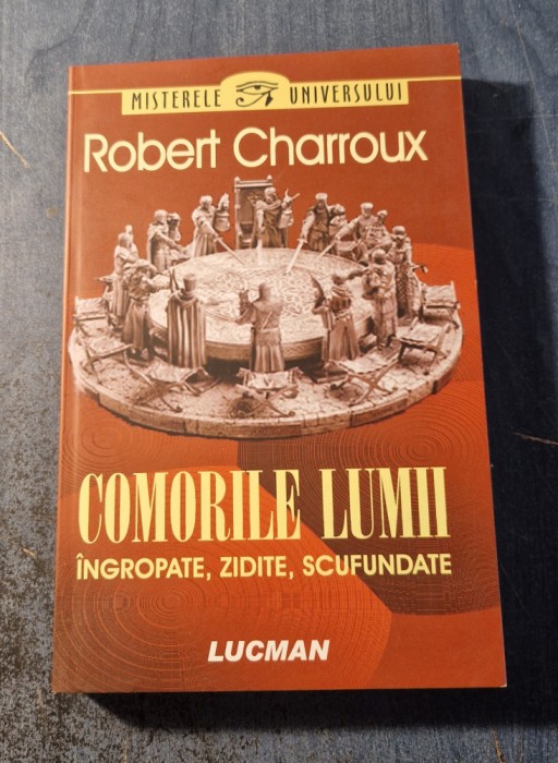 Comorile lumii ingropate zidite scufundate Robert Charroux