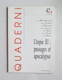 Quaderni (La revue de la communication) nr. 42, Automne 2000 &ndash; Utopie III: passages et apocalypse, &Eacute;ditions Sapientia