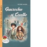 Gavroche si Cosette. Fragmente din romanul Mizerabilii - Victor Hugo, Olga Monta