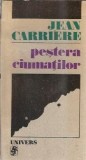 Pestera ciumatilor - Jean Carriere