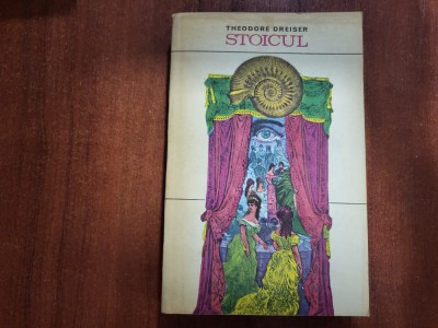 Stoicul de Theodore Dreiser foto