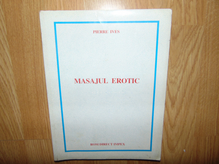 Masajul Erotic -Pierre Ives