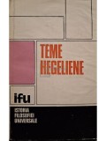 Andrei Marga - Teme hegeliene (Editia: 1982)