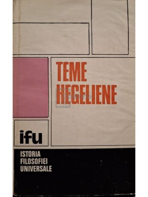 Andrei Marga - Teme hegeliene (Editia: 1982) foto