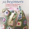 Easy Crochet for Beginners: Learn to Crochet with 35 Simple Projects